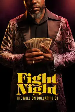 Fight Night: The Million Dollar Heist الموسم 1 اون لاين