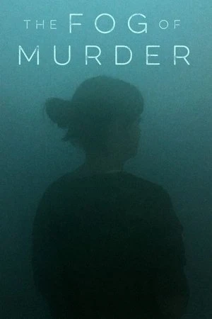 The Fog of Murder مترجم