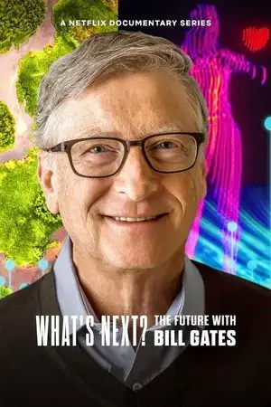 What's Next? The Future with Bill Gates مترجم